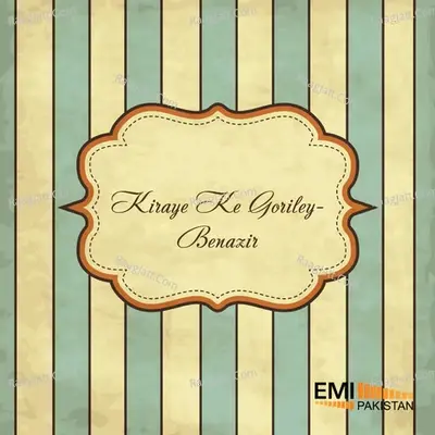 Kiraye Ke Goriley / Benazir - A. Nayyar cover album