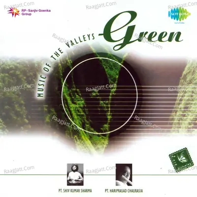 Green Music Of The Valleys - Pandit Shiv Kumar Sharma cover album