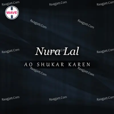 Ao Shukar Karen - Nura Lal cover album