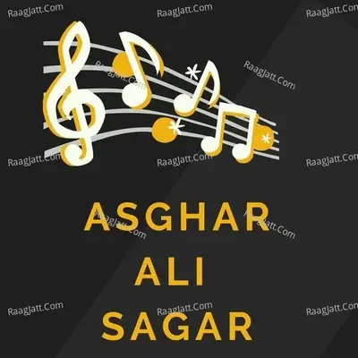 ASGHAR ALI SAGAR VOL 1 - Asghar Ali Sagar cover album