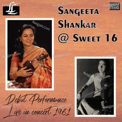 Sangeeta Shankar @ Sweet 16 (Live) - Sangeeta Shankar cover album