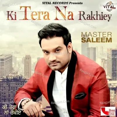 Ki Tera Na Rakhiey - Salim cover album