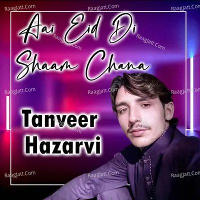 Aai Eid Di Shaam Chana - Tanveer Hazarvi cover album