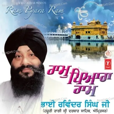 Ram Pyara Ram - Bhai Ravinder Singh cover album