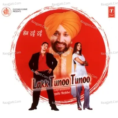 Lakk Tunoo Tunoo - Surjit Bindrakhia cover album