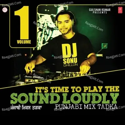 Its Time To Play The Sound Loudly-1 (Punjabi Mix Tadka) - Feroz Khan cover album