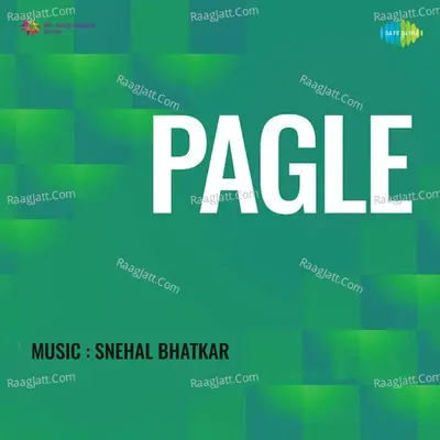 Pagle - Snehal Bhatkar cover album