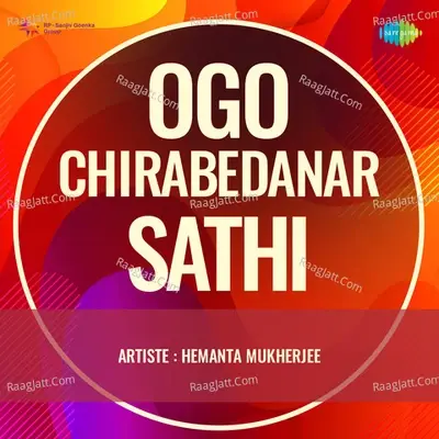 Ogo Chirabedanar Sathi - Hemanta Mukherjee - Hemant Kumar cover album