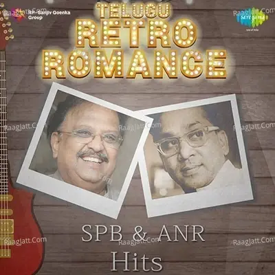 Telugu Retro Romance SPB And ANR Hits - S. P. Balasubrahmanyam cover album