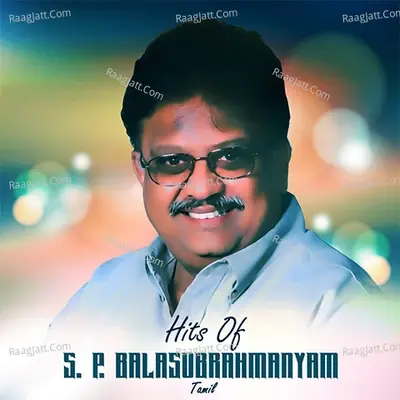 Hits of S. P. Balasubrahmanyam Tamil - Ilaiyaraaja cover album