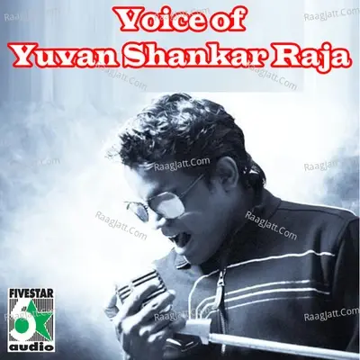 Voice of Yuvan Shankar Raja - Palani Bharathi cover album