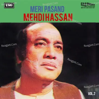 Meri Pasand, Vol. 2 - Mehdi Hassan cover album