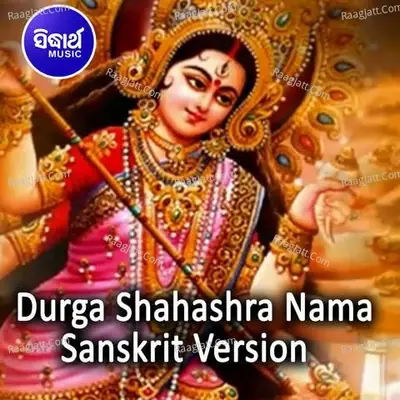 Durga Shahashra Nama - Sanskrit Version -  cover album