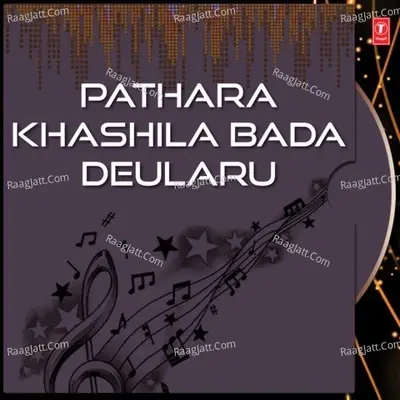 Pathara Khashila Bada Deularu - Akshaya Mohanty cover album