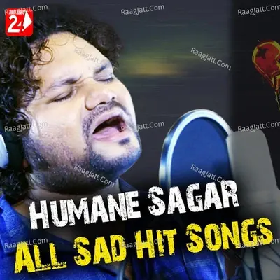 Humane Sagar All Sad Hits - Humanne Sagar cover album