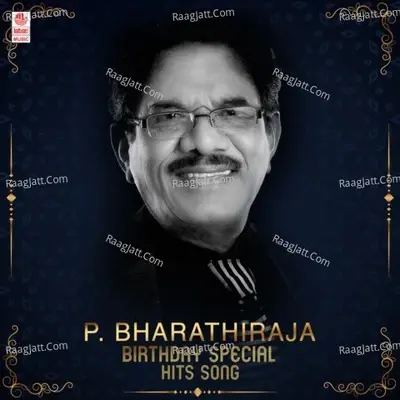 P. Bharathiraja Birthday Special Hits Song -  cover album