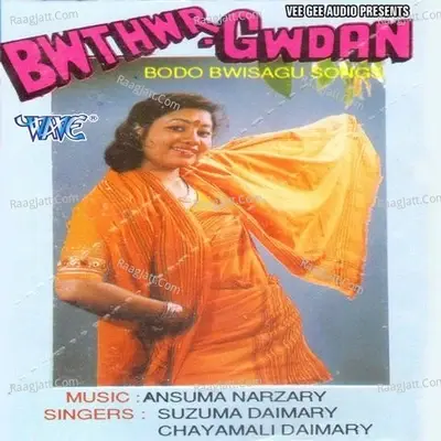 Bwthwr Gwdan - Ansuma Narzary cover album