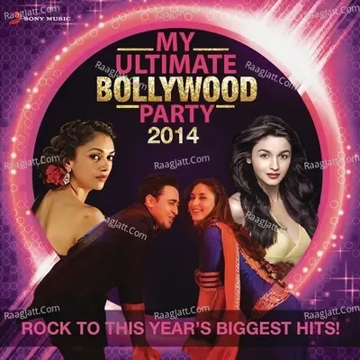 My Ultimate Bollywood Party 2014 - Vishal Dadlani cover album