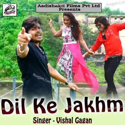 Dil Ke Jakhm - Vishal Gagan cover album