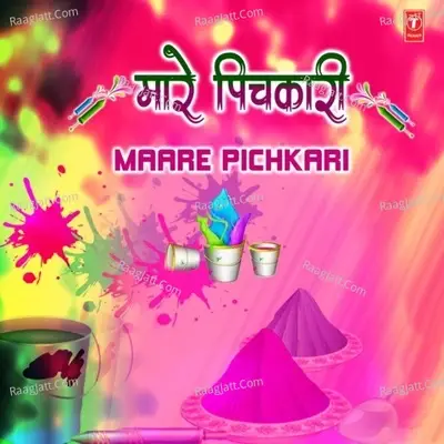 Maare Pichkari - Surendra Yadav cover album