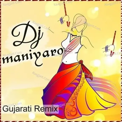 Dj Maniyaro - Gujarati Remix - Jay cover album