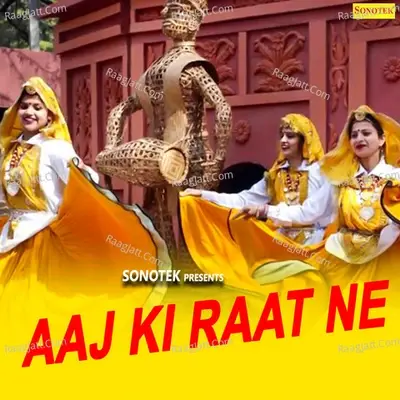 Aaj Ki Raat Ne - Rajender Singh Kharkiya cover album