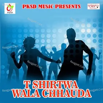 T Shirtwa Wala Chhauda -  cover album