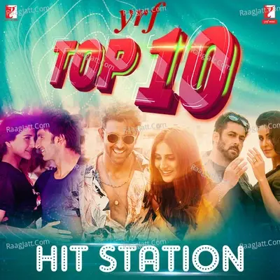 YRF Top 10 - Hit Station - Vishal-Shekhar cover album