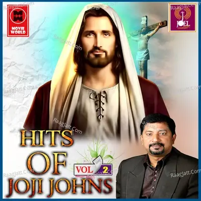 Hits Of Joji Johns Vol 2 - Wilson Piravam cover album