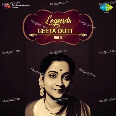 Legends Geeta Dutt Volume 5 - S. D. Burman cover album