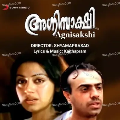 Agnisakshi (Original Motion Picture Soundtrack) - Kaithapram cover album