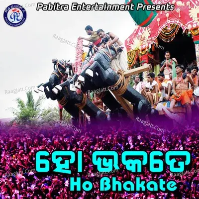 Ho Bhakate - Bijay Bhaskar Bangari cover album