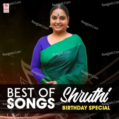 Best Songs Of Shruthi - Birthday Special -  cover album