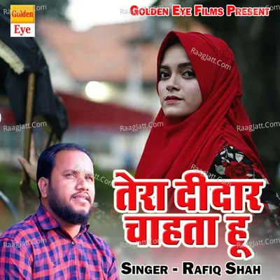 Tera Didar Chahta Hu - Rafiq Shah cover album