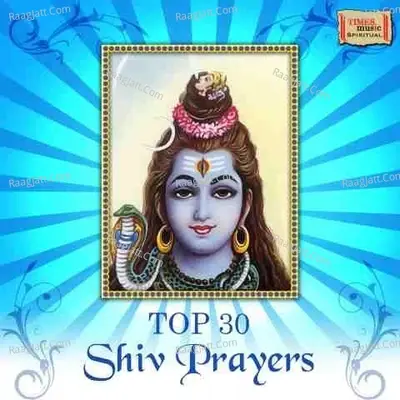 Top 30 Shiv Prayers - Ashit Desai cover album