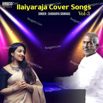 Ilayaraja Cover songs Vol-3 - Sharanya Srinivas cover album