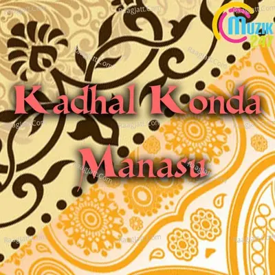 Kadhal Konda Manasu - Aakash cover album