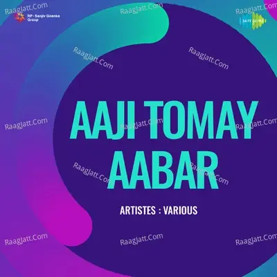 Aaji Tomay Aabar - Rabindranath Tagore cover album