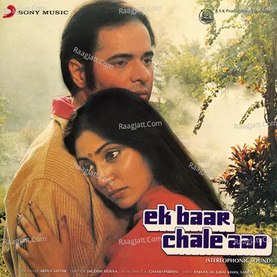 Ek Baar Chale Aao (Original Motion Picture Soundtrack) - chand pardesi cover album