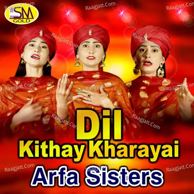 Dil Kithay Kharayai - Arfa Sisters cover album