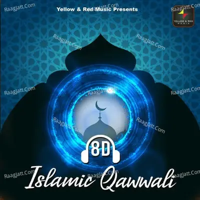 8d Islamic Qawwali -  cover album