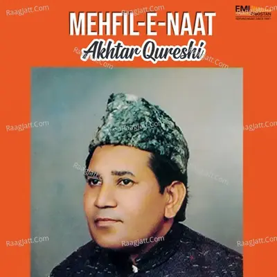 Mehfil-E-Naat - A cover album