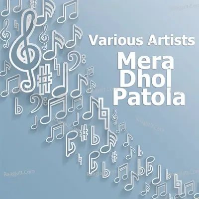 Mera Dhol Patola - Kashif Khan cover album