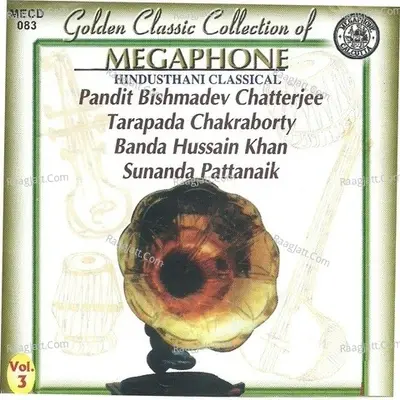 Golden Classic Collection Of Megaphone Vol 3 - Vishmadev Chatterjee cover album