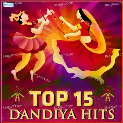 Top 15 Dandiya Hits - Mahesh cover album