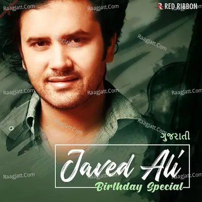 Javed Ali Birthday Special - Gujarati - Javed Ali cover album