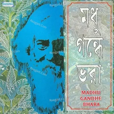 Madhu Gandhe Bhara - Rabindranath Tagore cover album