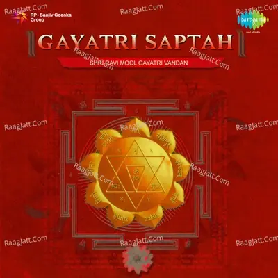 Gayatri Saptah - Shri Ravi Mool Gayatri Vandan - Chorus cover album