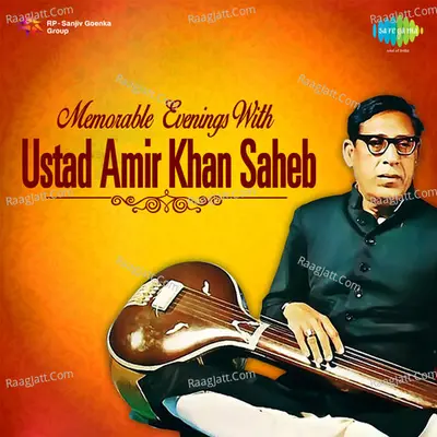 Memorable Evenings With Ustad Amir Khan Saheb - Ustad Amir Khan cover album