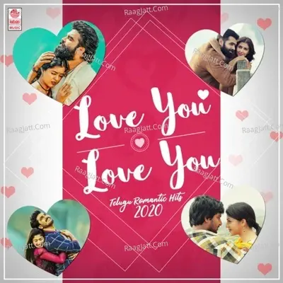 Love You Love You - Telugu Romantic Hits 2020 - Mani Sharma cover album